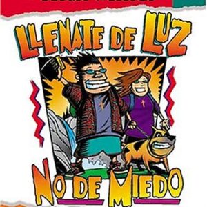 Llénate De Luz, No De Miedo