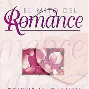 El Mito Del Romance