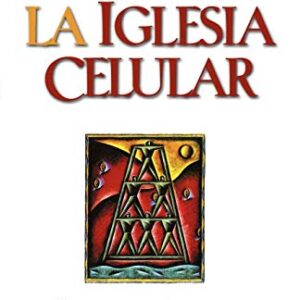 La Iglesia Celular