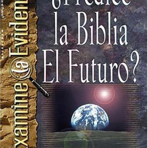 ¿Predice La Biblia El Futuro?