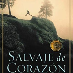 Salvaje de corazón: Descubramos el secreto del alma masculina