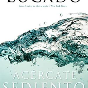 Acércate sediento