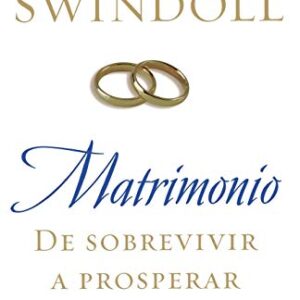 Matrimonio: De sobrevivir a prosperar: Consejo práctico para fortalecer su matrimonio