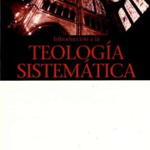 Introduccion a la Teologia Sistematica