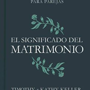 El significado del matrimonio: 365 devocionales para parejas