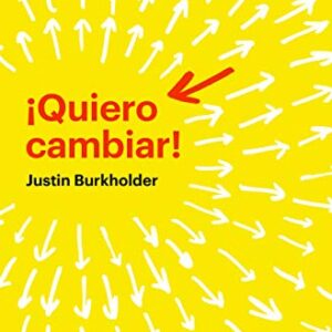 ¡Quiero cambiar!