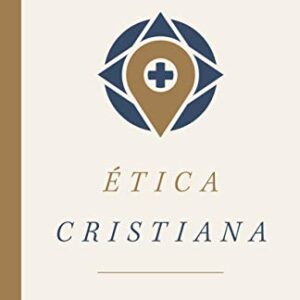 Ética cristiana: Cómo navegar en tiempos turbulentos