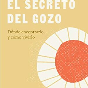 El secreto del gozo (Colección Lectura Fácil)