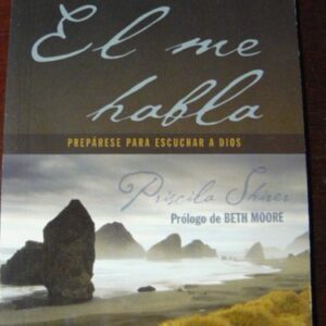 El Me Habla: Preparandome Para Oir La Voz De Dios