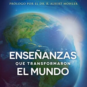 Enseñanzas que transformaron el mundo: Un llamado a despertar para la iglesia en Latino América.