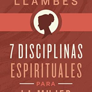 7 Disciplinas espirituales para la mujer