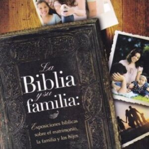La Biblia y Su Familia