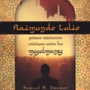 Raimundo Lulio, primer misionero cristiano entre los musulmanes