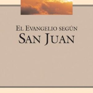 Evangelio según San Juan (Serie Comentario al Nuevo Testamento)