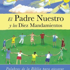 El Padre Nuestro Y Los Diez Mandamientos