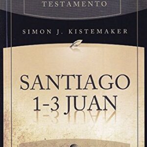 Comentario al Nuevo Testamento: Santiago, 1-3 Juan