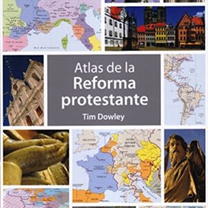 Atlas de la Reforma (a todo color - pasta dura)