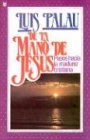 de la Mano de Jesus: Pasos Hacia la Madurez Cristiana
