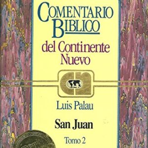 Comentario Biblico Del Continente Nuevo: San Juan Tomo 2