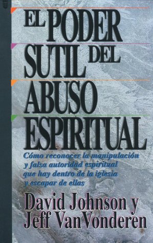 El Poder Sutil de Abuso Espiritual