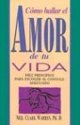 Como Hallar el Amor en Tu Vida