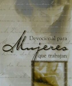 Devocional Para Mujeres Que Trabajan