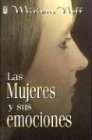 Las Mujeres y Sus Emociones
