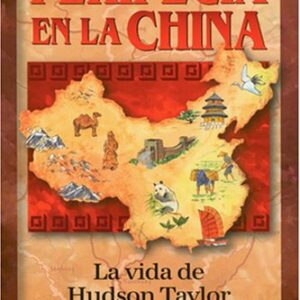 Hudson Taylor Peripecia en la China: La vida de Hudson Taylor (Héroes cristianos de ayer y de hoy)