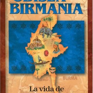 Odisea En Birmania: La Vida De Adoniram Judson (Héroes cristianos de ayer y de hoy)