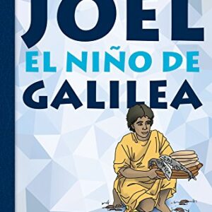 Joel: El niño de Galilea