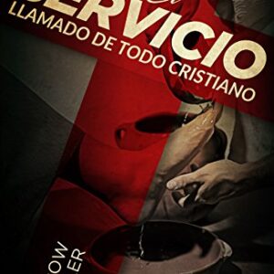 El Servicio Llamado De Todo Cristiano