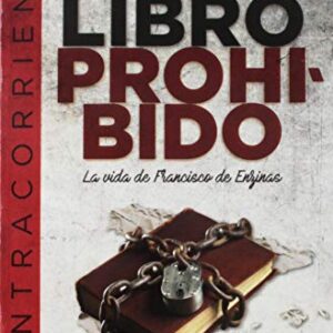 El Libro Prohibido: La vida de Francisco de Enzinas