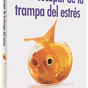 Como escapar de la trampa del estres