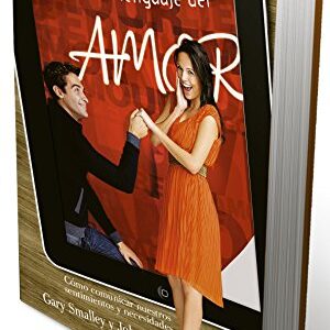 El Lenguaje Del Amor: Como Comunicar Nuestros Sentimeientos y Necesidades
