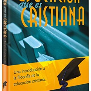 Educacion que es cristiana