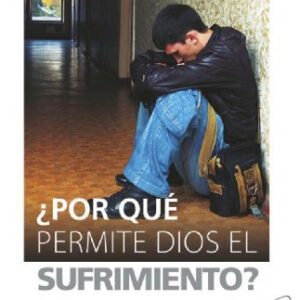 Por que Dios permite el sufrimiento?