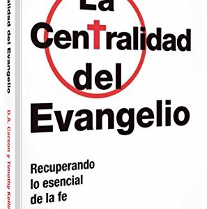 La centralidad del evangelio