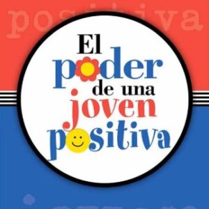 El Poder De Una Joven Positiva