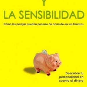 El Dinero; La Sensibilidad