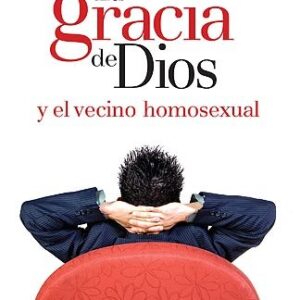 La Gracia De Dios; El Vecino Homosexual