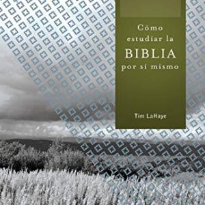 Cómo estudiar la Biblia por sí mismo (Clasicos de Nelson)