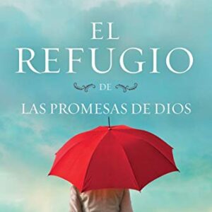 El refugio de las promesas de Dios