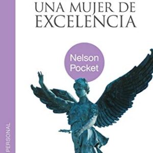 Como Ser una Mujer de Excelencia