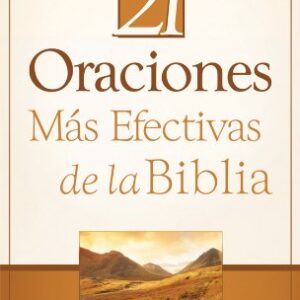 Las 21 Oraciones Más Efectivas de la Biblia