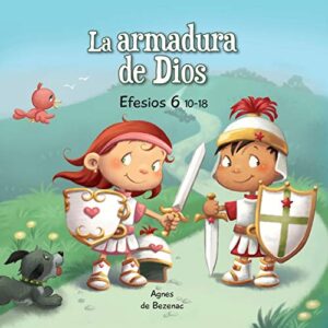 Efesios 6:10-18: La Armadura de Dios (Capítulos de la Biblia para niños) (Volume 8)
