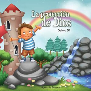 Salmo 91: Protección de Dios (Capítulos de la Biblia Para Niños)