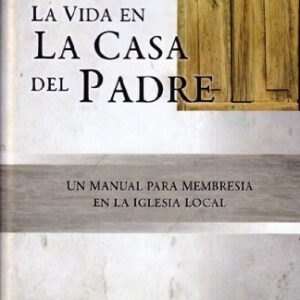 La Vida En La Casa Del Padre