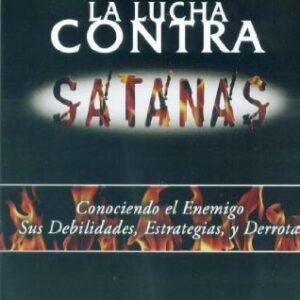 La Lucha Contra Satanas