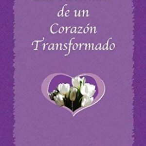 Las Actitudes De Un Corazon Transformado