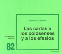 Las cartas a los Colosenses y a los Efesios: Cuaderno Bíblico 82 (Cuadernos Bíblicos)